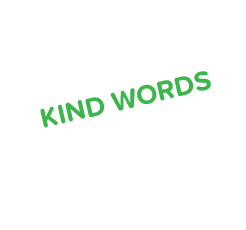 Kind Words